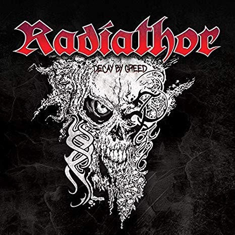 Radiathor - Decay By Greed - New CD