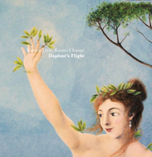 Daphne's Flight - Knows Time, Knows Change - Vinyl Record
