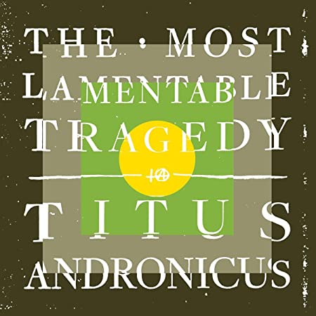 TITUS ANDRONICUS - MOST LAMENTABLE TRAGEDY - Vinyl Record VL