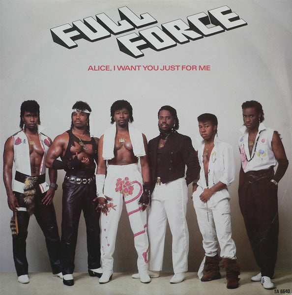 Full Force - Alice, I Want You Just For Me! - Used Vinyl Record 12"