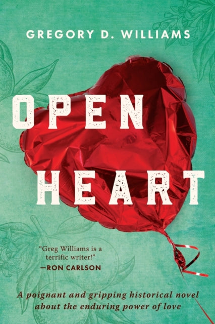 Williams - Open Heart  A poignant and gripping historical novel about