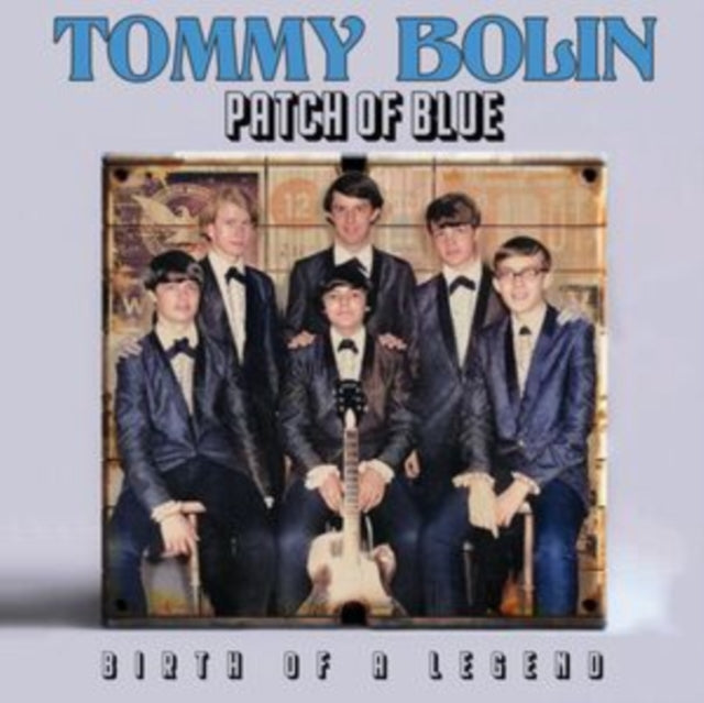 Tommy Bolin - Patch Of Blue - Birth Of A Legend CD   RELEASE DATE 14/06/
