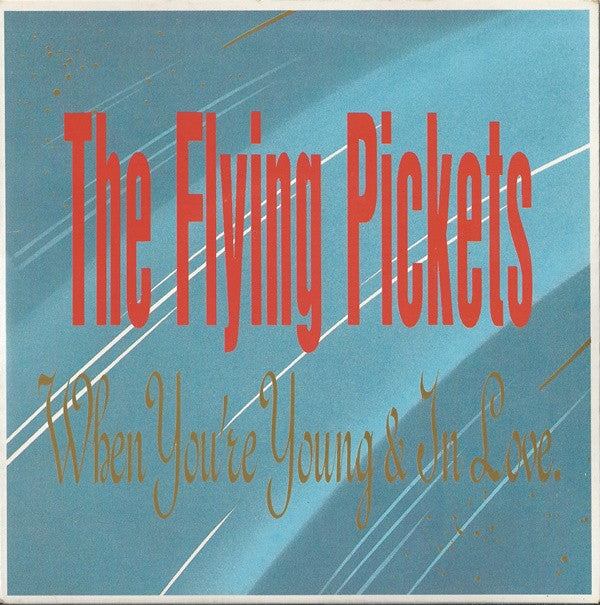 Flying Pickets - When You're Young And In Love - Used Vinyl Record 7"