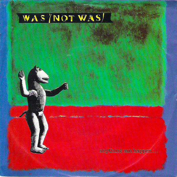 Was - Anything Can Happen... - Used Vinyl Record 7"