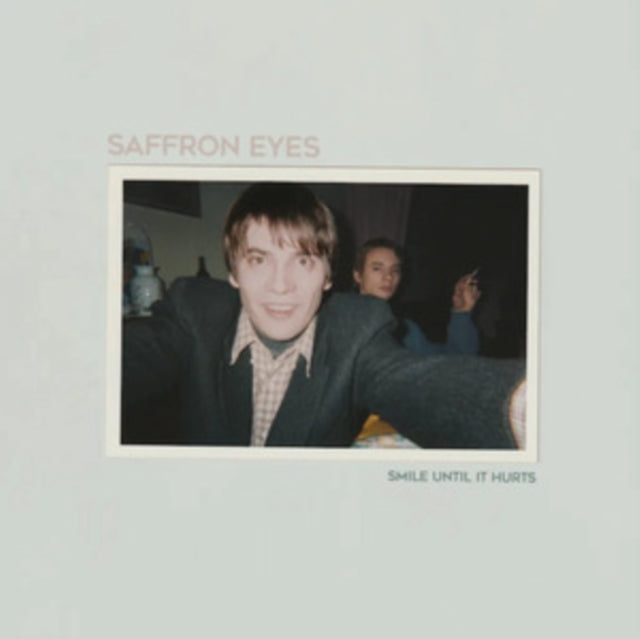 Saffron Eyes - smile Until It Hurts LP   RELEASE DATE 22/09/23 (THIS C