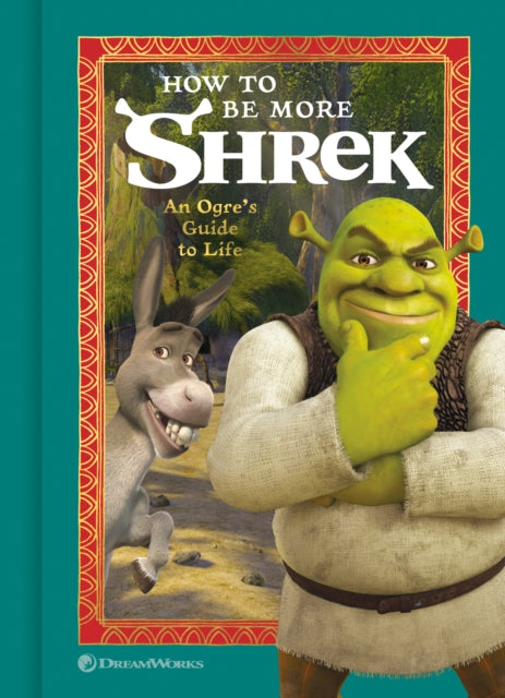 NBC Universal - How to Be More Shrek : An Ogre's Guide to Life - H