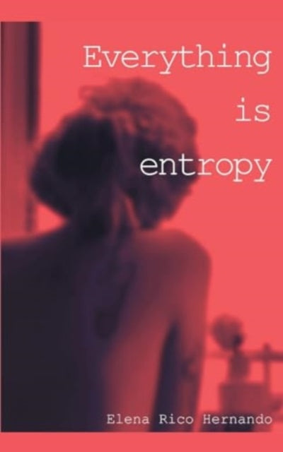 Hernando - Everything is Entropy - New paperback or softback