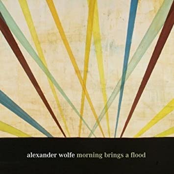 Alexander Wolfe - Morning Brings A Flood - CD