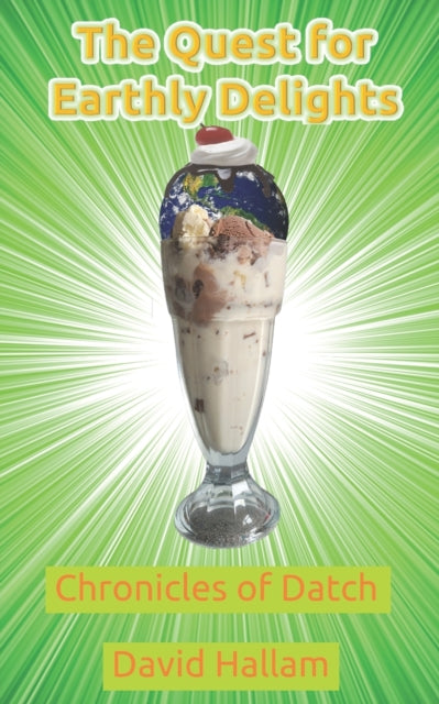 Hallam - Quest for Earthly Delights  Chronicles of Datch - New paperba