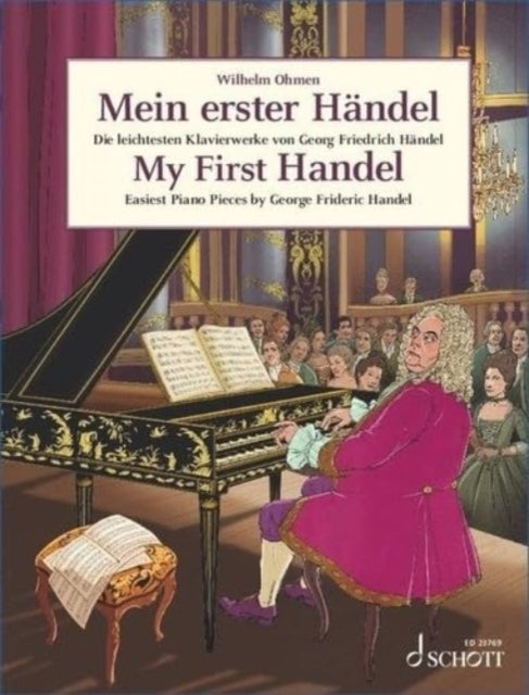 George Frideric Hand - My First Handel : Easiest Piano Pieces by . pia