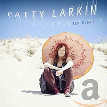 Patty Larkin - Still Green - CD