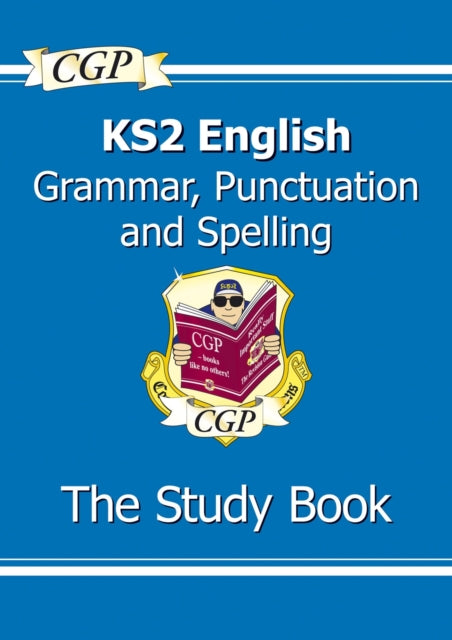 CGP Books - KS2 English: Grammar, Punctuation and Spelling Study Book