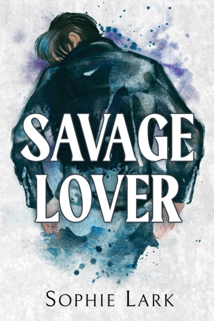 Sophie Lark - Savage Lover : A Dark Mafia Romance - Paperback