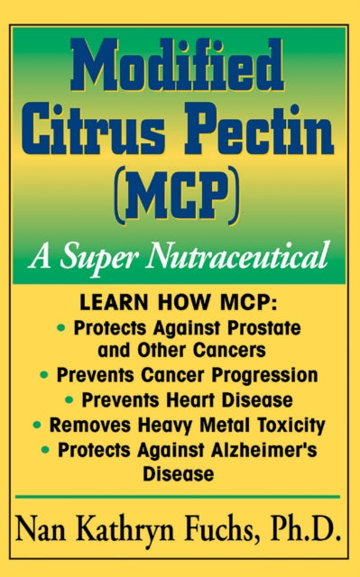 Fuchs - Modified Citrus Pectin (MCP)   A Super Nutraceutical - New har