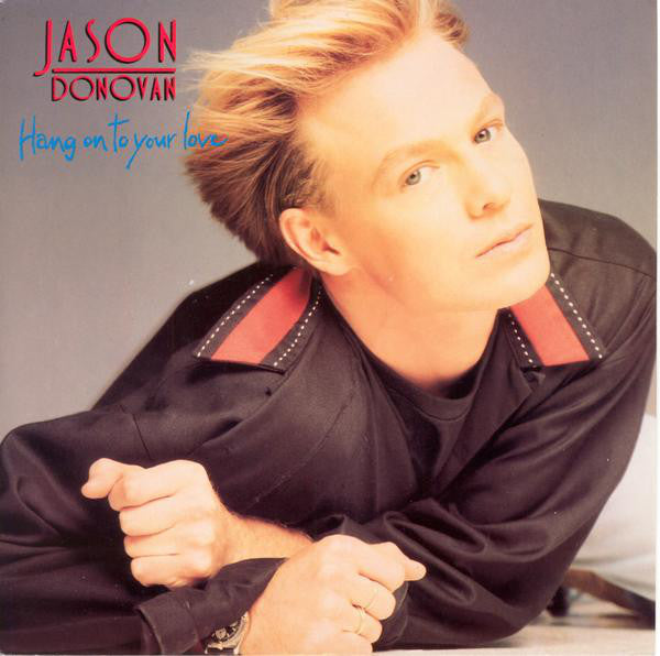 Jason Donovan - Hang On To Your Love - Used Vinyl Record 7"