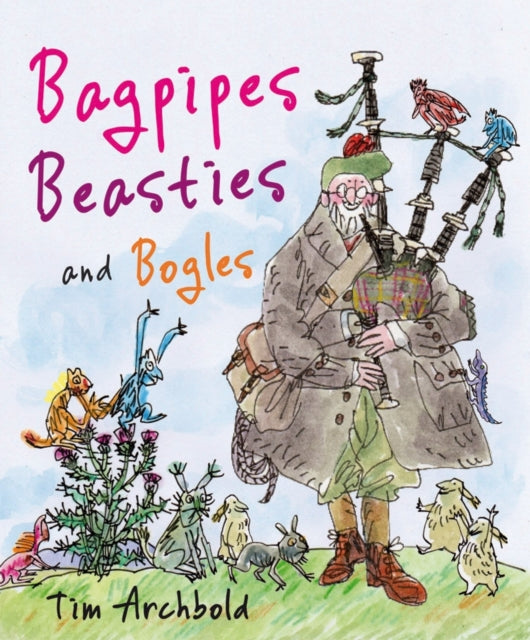 Tim Archbold - Bagpipes, Beasties and Bogles - Paperback
