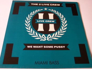 2 Live Crew - We Want Some Pussy - Used Vinyl Record 12"