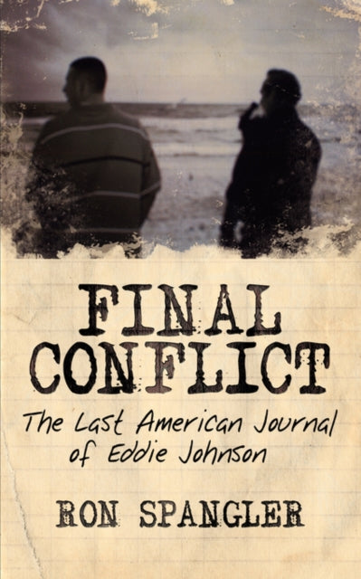 Spangler - Final Conflict-The Last American Journal of Eddie Johnson -