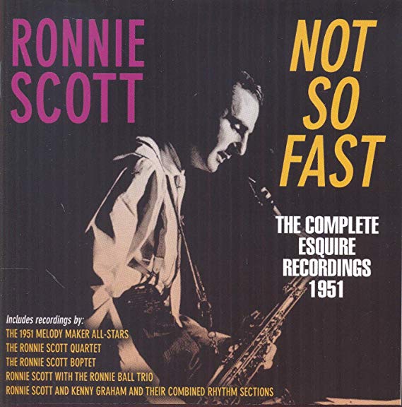 Ronnie Scott - Not So Fast - CD