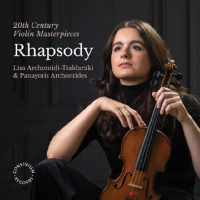 TSALDARAKI/ARCHONTID - RHAPSODY - 20TH CENTURY VIOLIN - CD