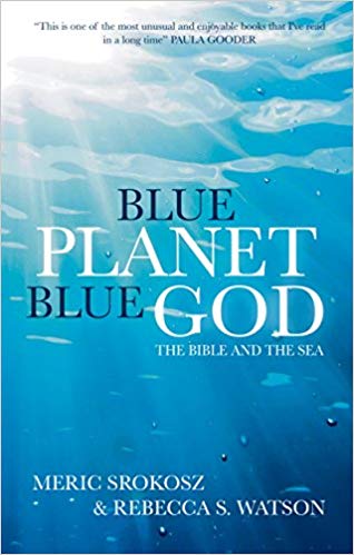 Rebecca Watson - Blue Planet, Blue God   The Bible, The Ocean, and Us