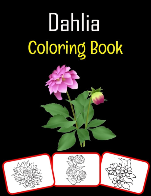 Hous - Dahlia Coloring Book  Color and learn with fun. Dahlia pictures