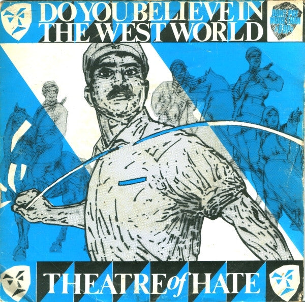 atre Of Hate - Do You Believe In The Westworld - Used Vinyl Record 7"