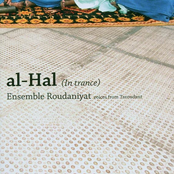 Ensemble Roudaniyat - Al-Hal (In Trance) (Voices From Taroudant) - CD