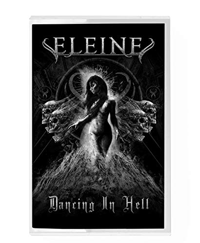 ELEINE - DANCING IN HELL (BLACK & WHITE COVER) - New Cassette