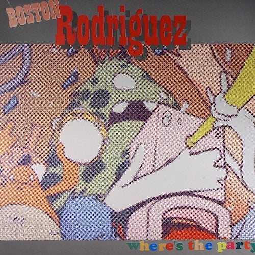 Boston Rodriguez - Where's The Party? - Used Vinyl Record 12"