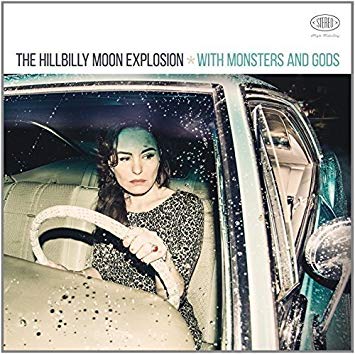 HILLBILLY MOON EXPLO - With Monsters And Gods - CD