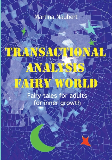 Naubert - Transactional Analysis Fairy World Psychological fairy tales