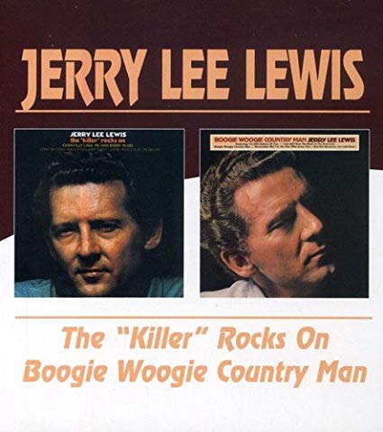 Jerry Lee Lewis - "Killer" Rocks On / Boogie Woogie Country Man - CD