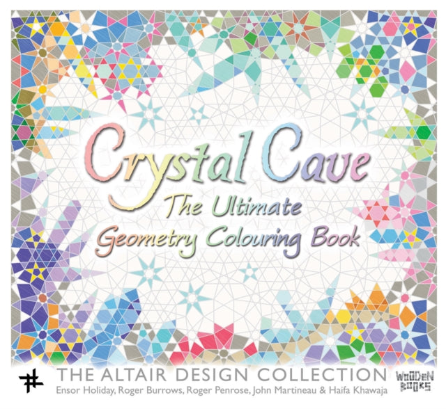 Ensor Holiday - Crystal Cave : The Ultimate Geometry Colouring Book :