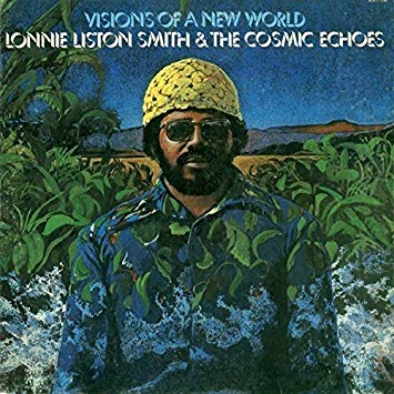 Lonnie Liston Smith - Visions Of A New World - CD