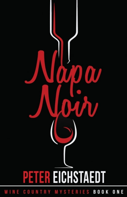 Eichstaedt - Napa Noir - New paperback or softback
