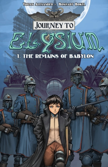 Bokel - Journey to Elysium  The Remains of Babylon - New paperback or