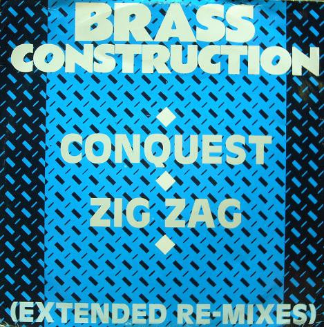 Brass Construction - Conquest / Zig Zag (Extended Re-Mixes) - Used Vi
