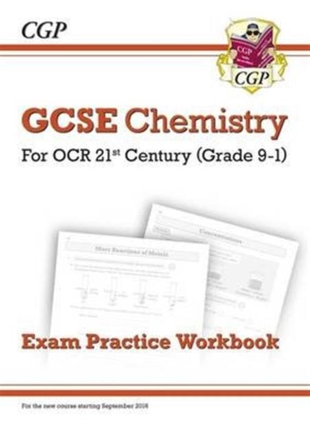 CGP Books - Grade 9-1 GCSE Chemistry: OCR 21st Century Exam Practice W