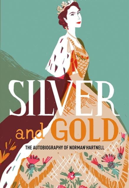 Norman Hartnell - Silver and Gold   The autobiography of - New Paperba