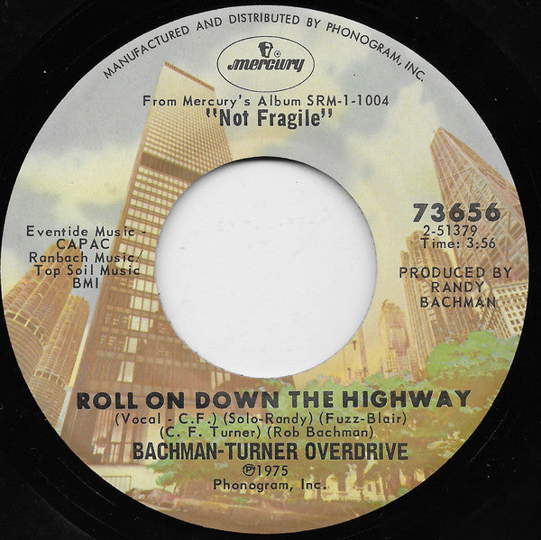 Bachman-Turner Overd - Roll On Down The Highway - Used Vinyl Record 7