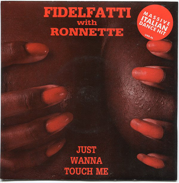 Piero Fidelfatti - Just Wanna Touch Me - Used Vinyl Record 7"