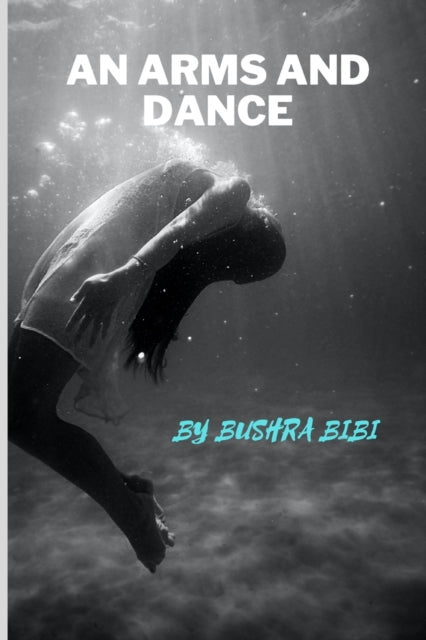 BIBI - AN ARMS AND DANCE - New paperback or softback