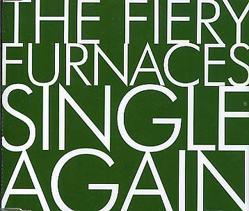 Fiery Furnaces - Single Again - Used CD