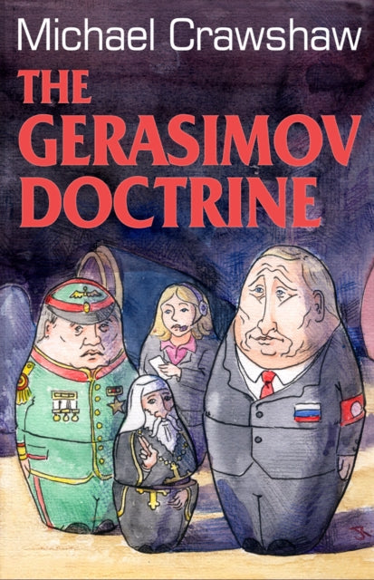 Michael Crawshaw - Gerasimov Doctrine : 3 - Paperback