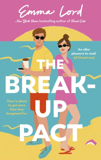 Emma Lord - Break-Up Pact : A sparkling second-chance, fake-dating rom
