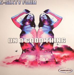 C-Sixty Four - On A Good Thing - Used Vinyl Record 12"