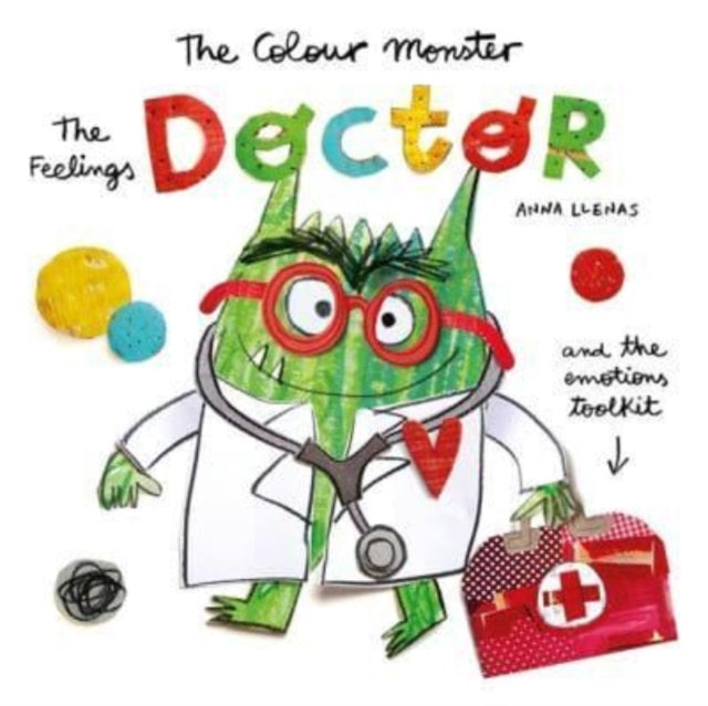 Anna Llenas - Colour Monster: The Feelings Doctor and the Emotions Too