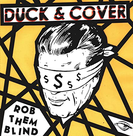 DUCK & COVER - ROB THEM BLIND - Vinyl Record VL