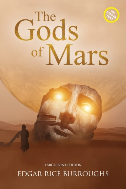 Burroughs - Gods of Mars (Annotated, Large Print)  LARGE PRINT EDITION